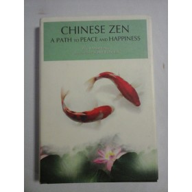     CHINESE  ZEN  A  PATH  TO  PEACE  AND  HAPPINESS  -  Wu  YANSHENG 